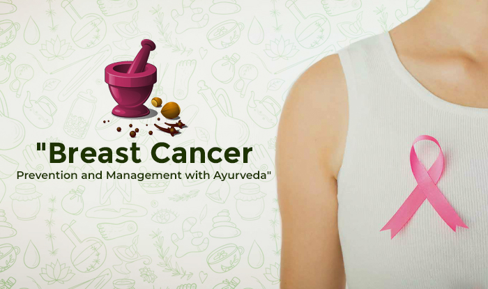 Prevention and management of breast cancer with ayurveda